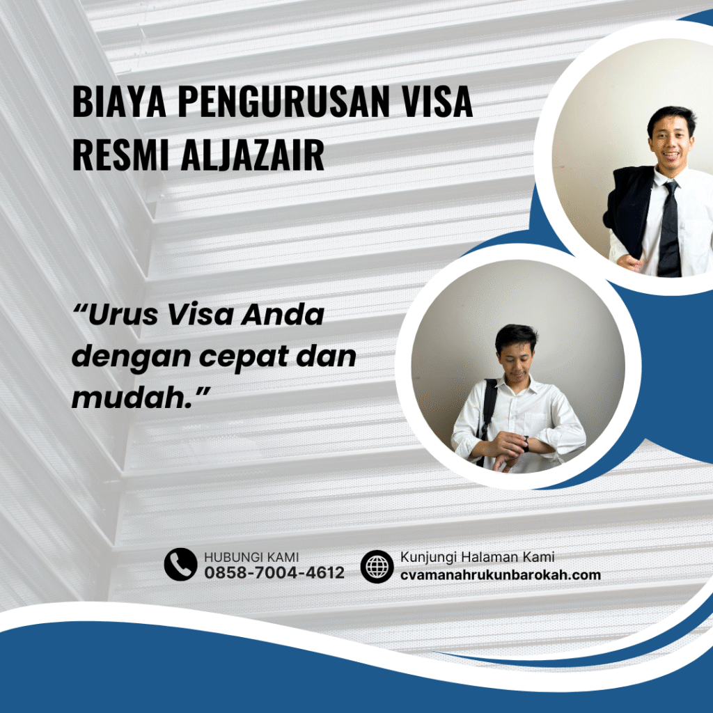 Biaya Pengurusan Visa Resmi Aljazair Biaya pengurusan visa resmi aljazair