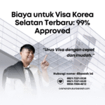 Biaya untuk visa korea selatan terbaru 99% approved