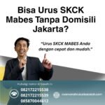 Bisa urus skck mabes tanpa domisili jakarta