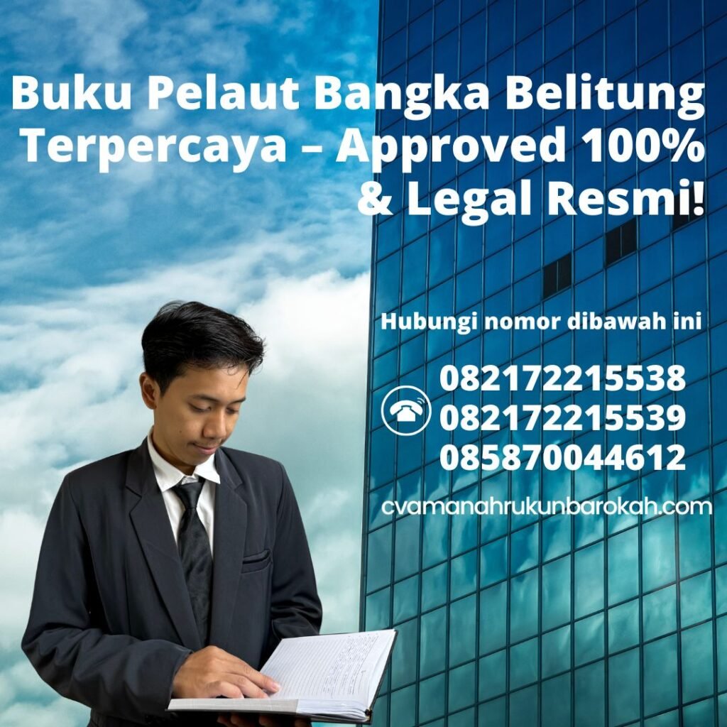 Buku pelaut bangka belitung terpercaya – approved 100% & legal resmi!