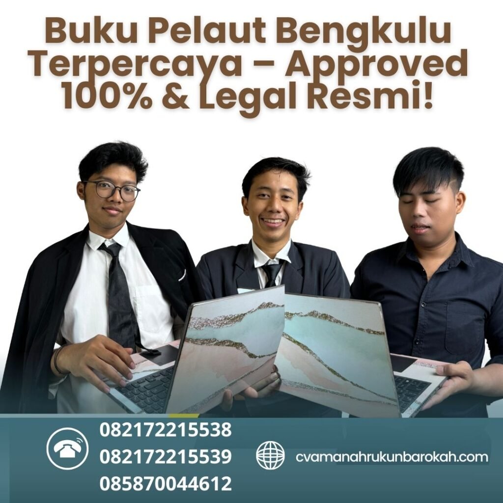 Buku pelaut bengkulu terpercaya – approved 100% & legal resmi!