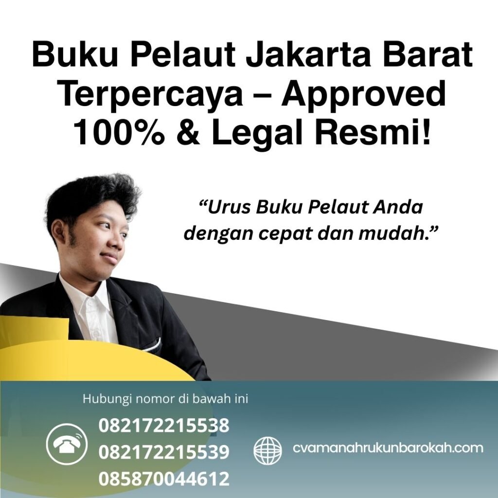 Buku pelaut jakarta barat terpercaya – approved 100% & legal resmi!