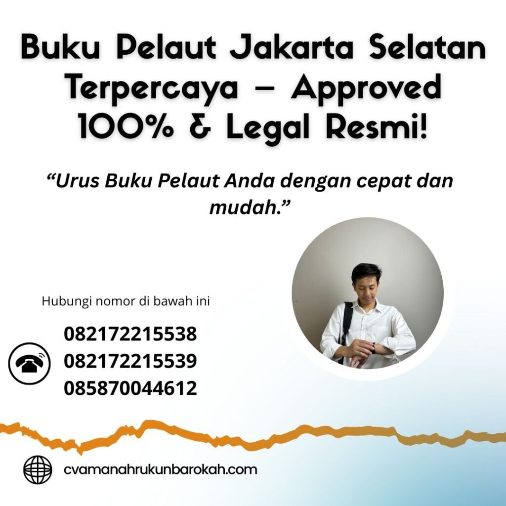 Buku pelaut jakarta selatan terpercaya – approved 100% & legal resmi!