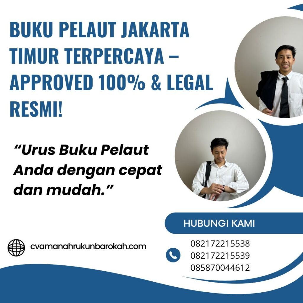 Buku pelaut jakarta timur terpercaya – approved 100% & legal resmi!