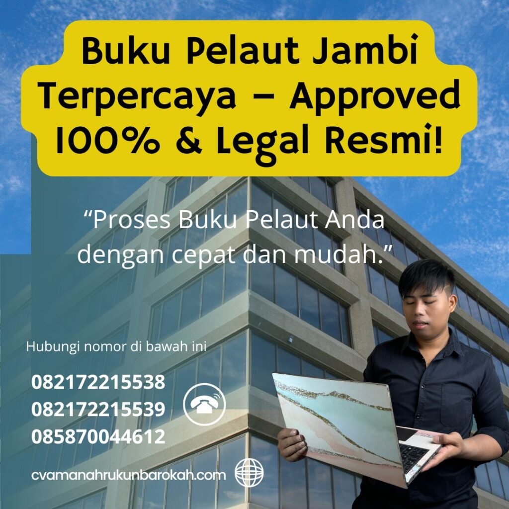 Buku pelaut jambi terpercaya – approved 100% & legal resmi!