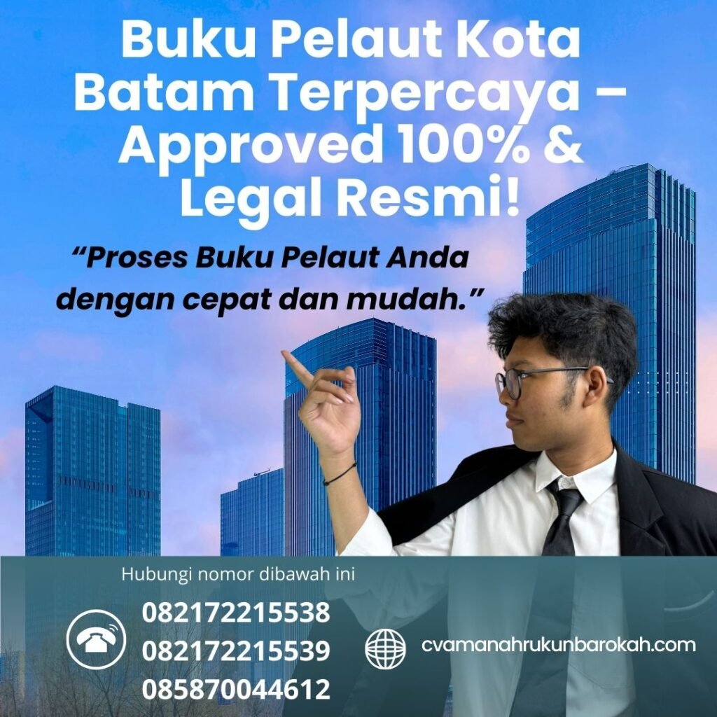 Buku pelaut kota batam terpercaya – approved 100% & legal resmi!