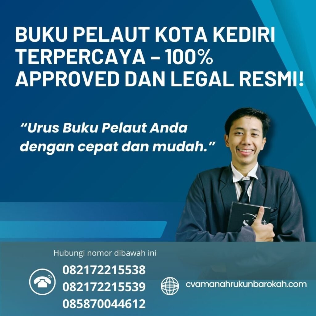 Buku pelaut kota kediri terpercaya – 100% approved dan legal resmi!