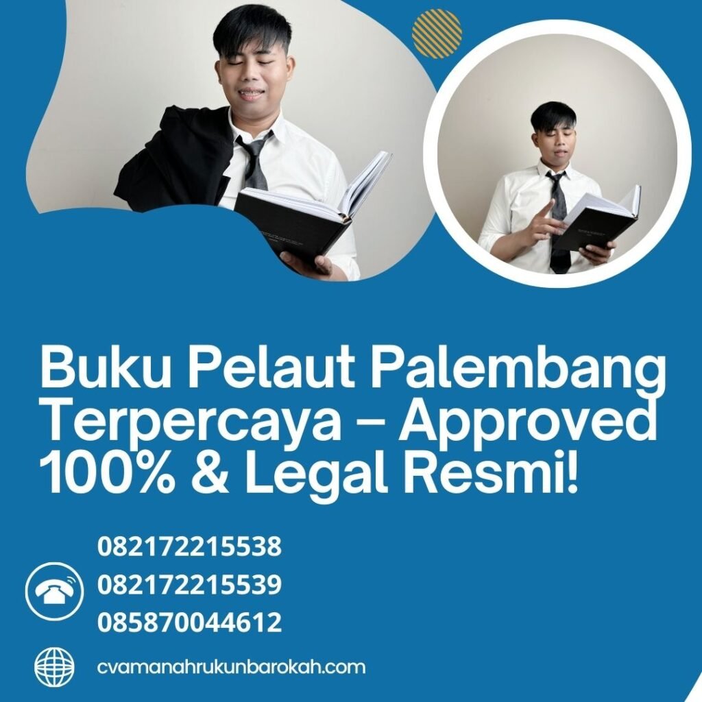 Buku pelaut palembang terpercaya – approved 100% & legal resmi!