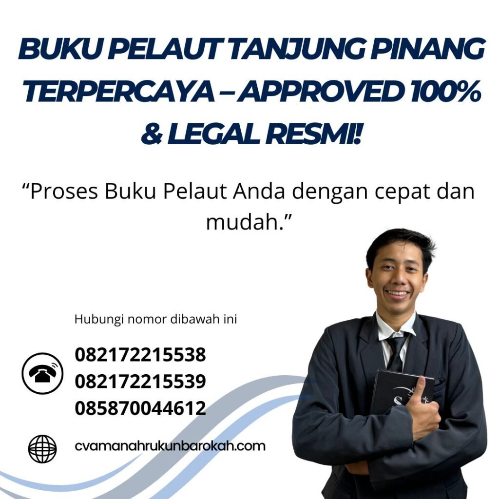 Buku pelaut tanjung pinang terpercaya – approved 100% & legal resmi!