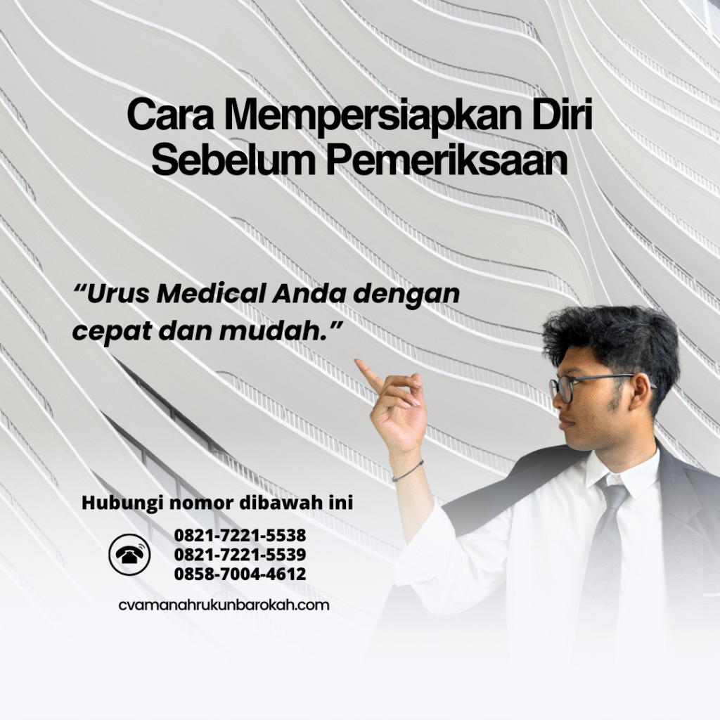 Cara Mempersiapkan Diri Sebelum Pemeriksaan Cara mempersiapkan diri sebelum pemeriksaan