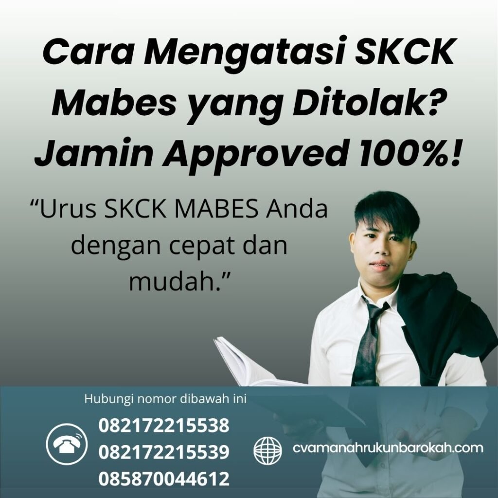 Cara mengatasi skck mabes yang ditolak jamin approved 100%!