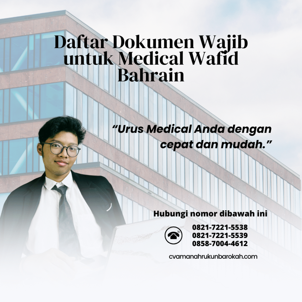 Daftar Dokumen Wajib untuk Medical Wafid Bahrain Daftar dokumen wajib untuk medical wafid bahrain