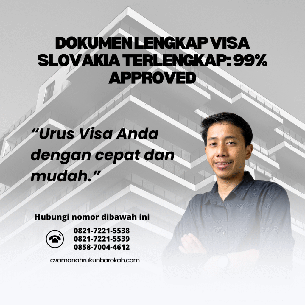 Dokumen lengkap visa slovakia terlengkap 99% approved