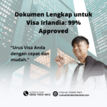 Dokumen lengkap untuk visa irlandia 99% approved