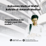 Dokumen medical wafid bahrain di amanah medical
