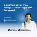 Dokumen untuk visa malaysia terpercaya 99% approved