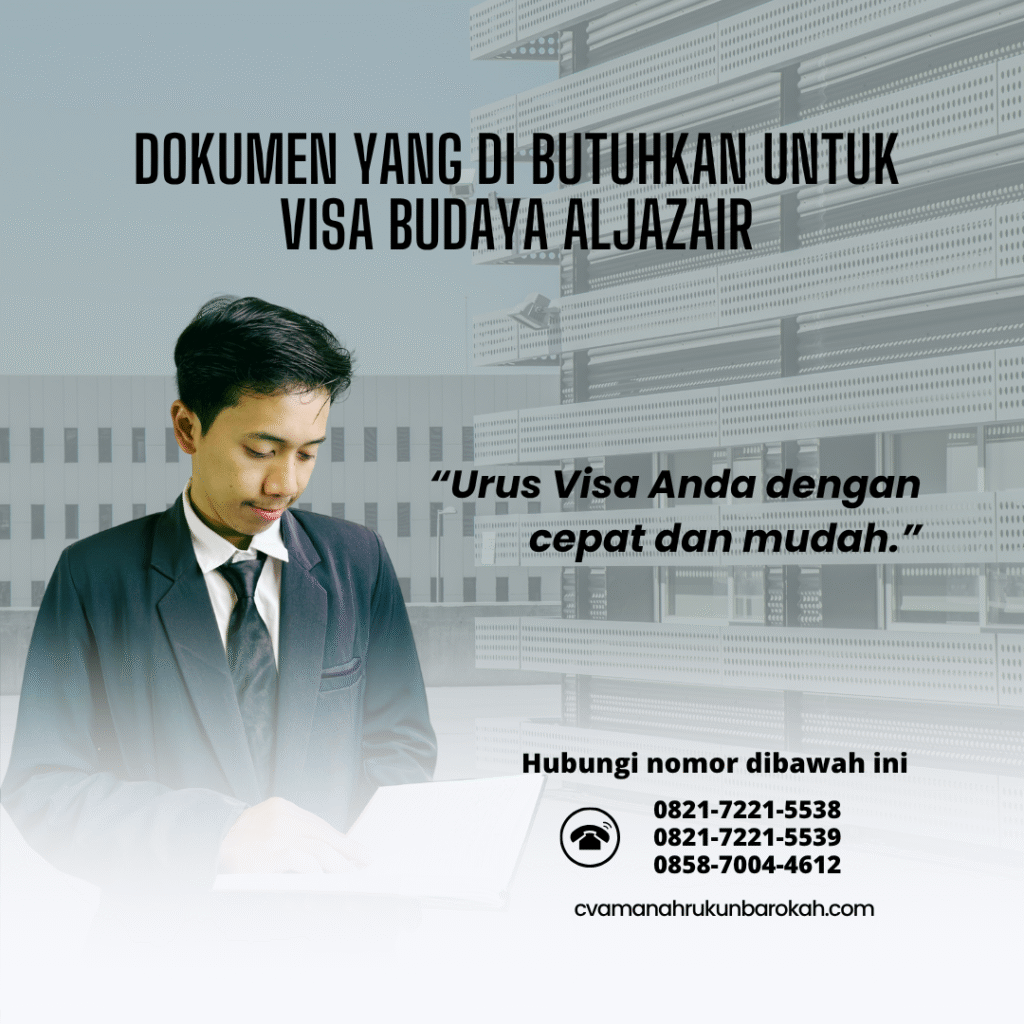 Dokumen yang di butuhkan untuk visa budaya aljazair
