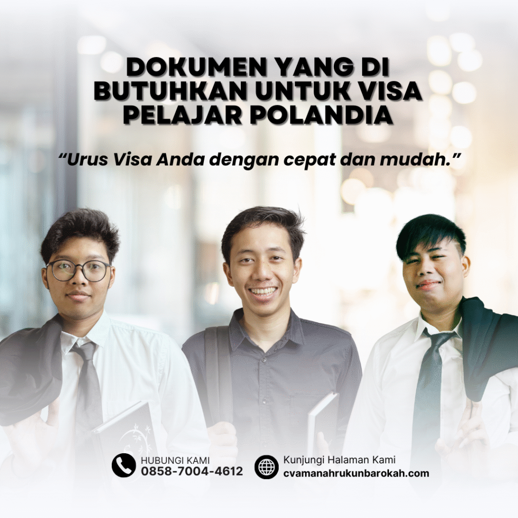 Dokumen yang Di butuhkan untuk Visa Pelajar Polandia Dokumen yang di butuhkan untuk visa pelajar polandia