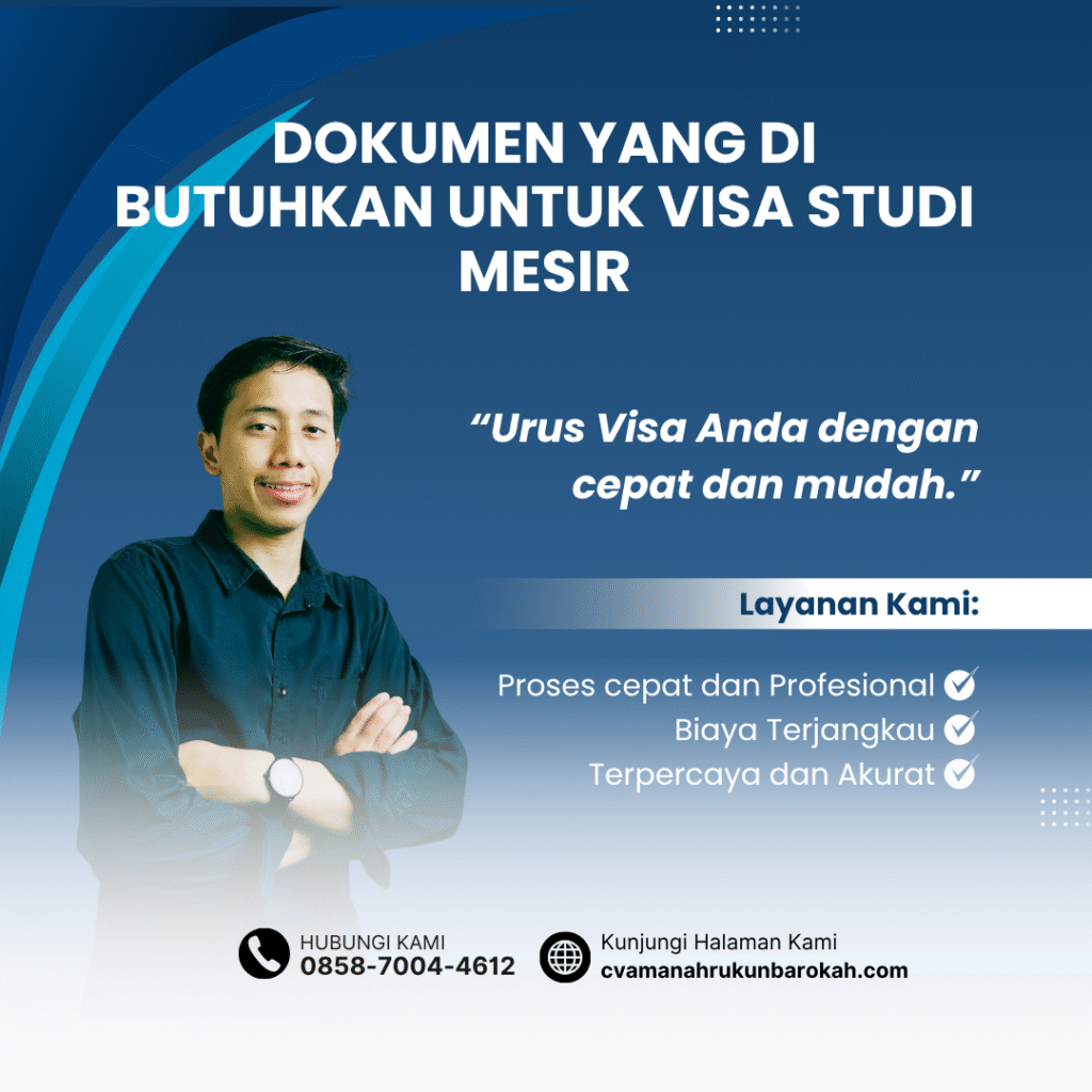 Dokumen yang Di butuhkan untuk Visa Studi Mesir Dokumen yang di butuhkan untuk visa studi mesir