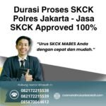 Durasi proses skck polres jakarta jasa skck approved 100%