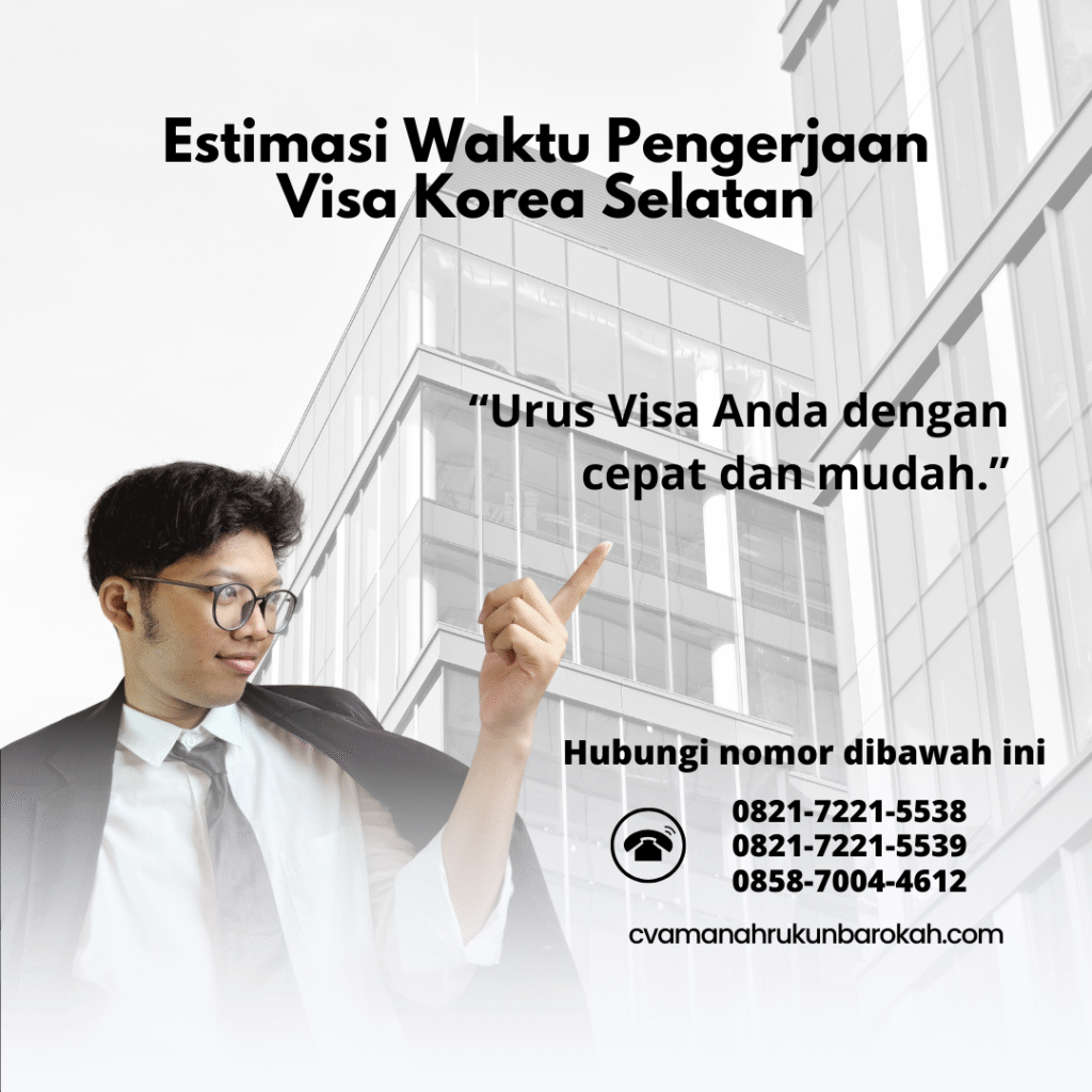 Estimasi waktu pengerjaan visa korea selatan