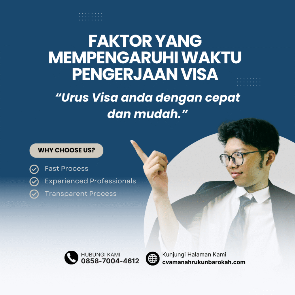 Faktor yang mempengaruhi waktu pengerjaan visa (1)