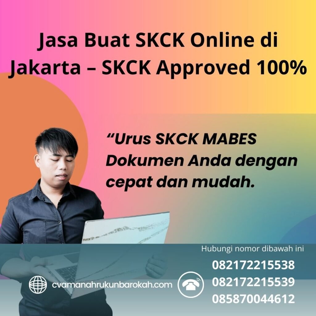 Jasa buat skck online di jakarta – skck approved 100%