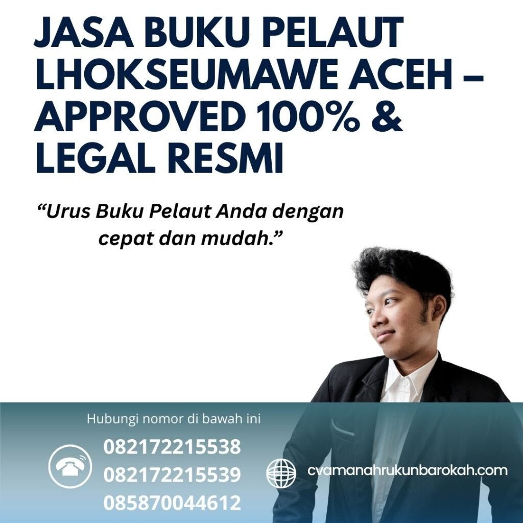 Jasa buku pelaut lhokseumawe aceh – approved 100% & legal resmi