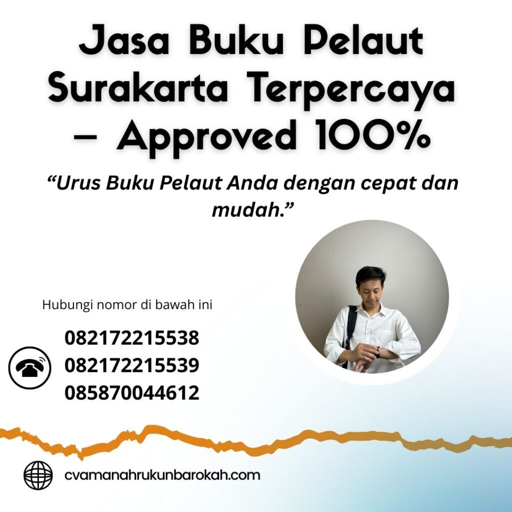 Jasa Buku Pelaut Surakarta Terpercaya – Approved 100% Jasa buku pelaut surakarta terpercaya – approved 100%