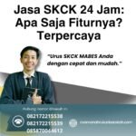 Jasa skck 24 jam apa saja fiturnya terpercaya
