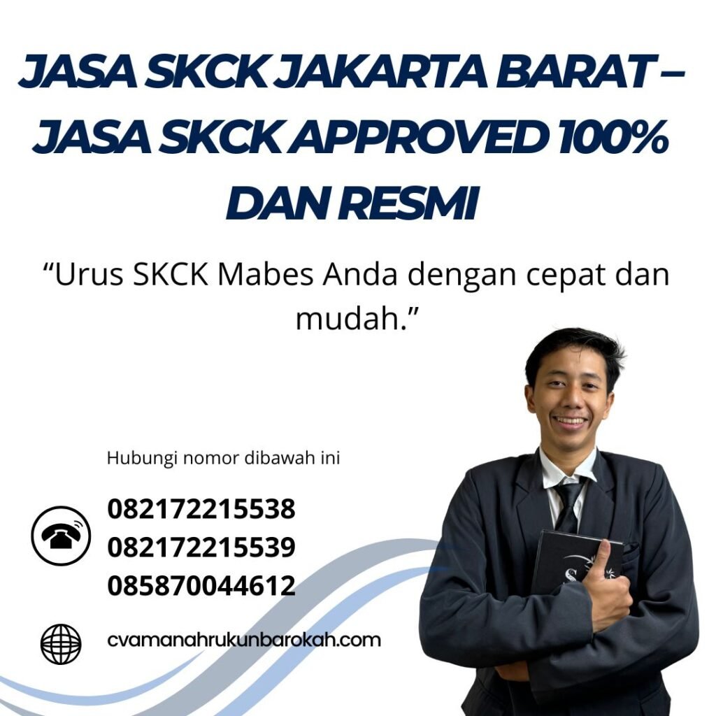 Jasa skck jakarta barat – jasa skck approved 100% dan resmi
