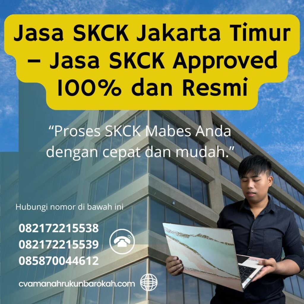Jasa skck jakarta timur – jasa skck approved 100% dan resmi