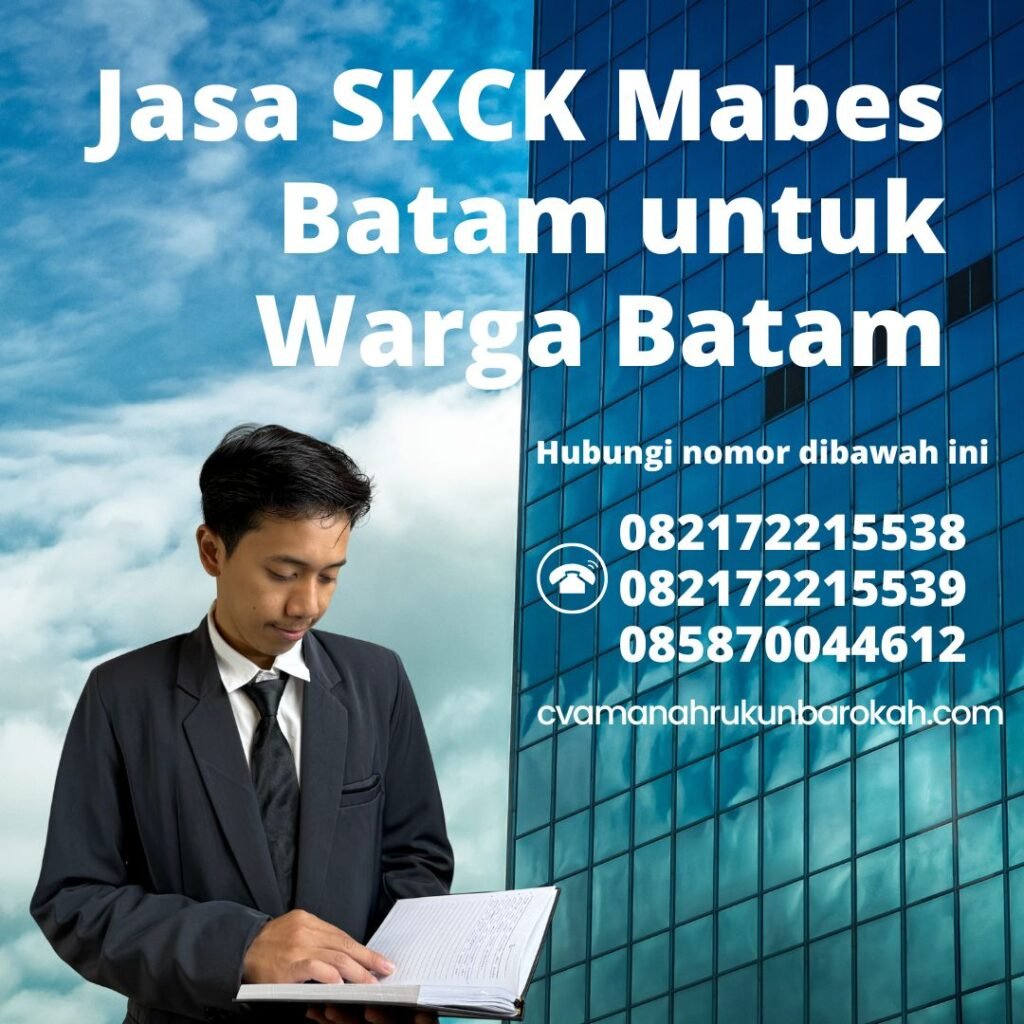 Jasa skck mabes batam untuk warga batam