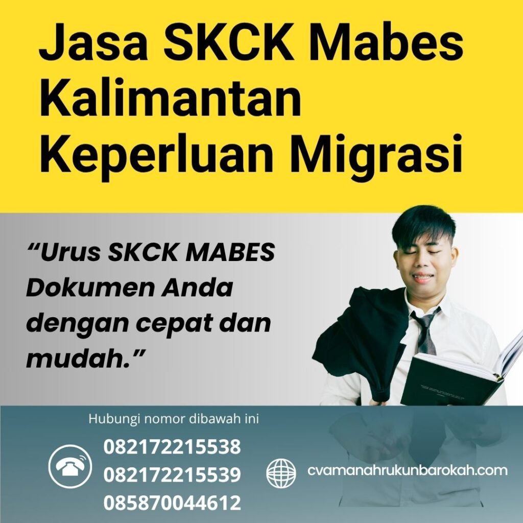 Jasa SKCK Mabes Kalimantan Keperluan Migrasi Jasa skck mabes kalimantan keperluan migrasi
