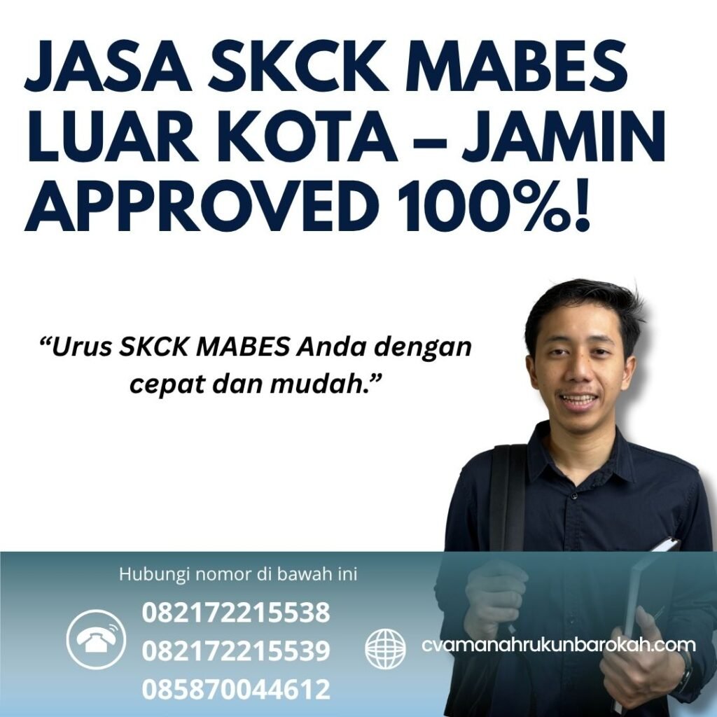 Jasa SKCK Mabes Luar Kota – Jamin Approved 100%! Jasa skck mabes luar kota – jamin approved 100%!