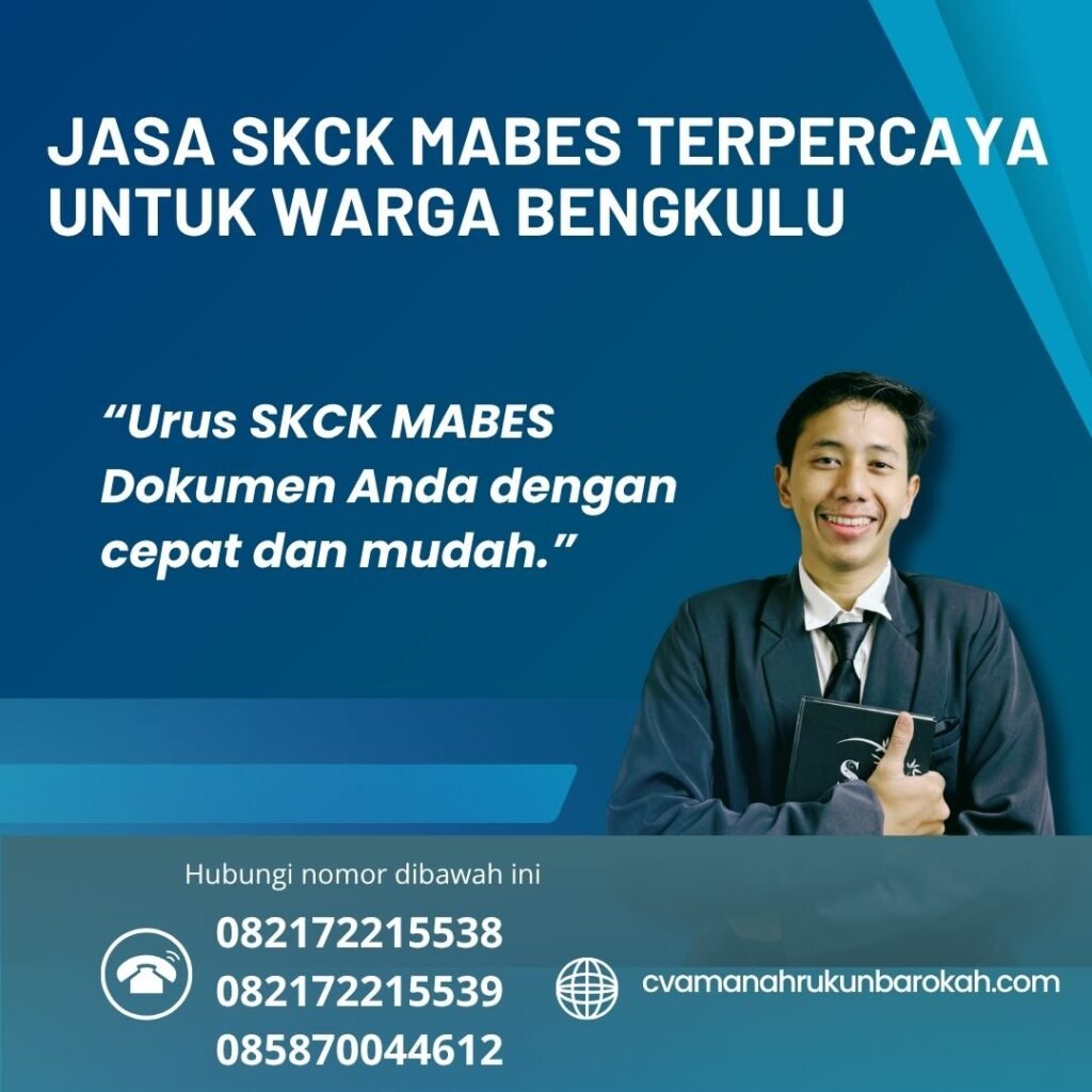 Jasa skck mabes terpercaya untuk warga bengkulu