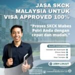 Jasa skck malaysia untuk visa approved 100%