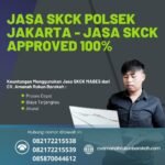 Jasa skck polsek jakarta jasa skck approved 100%