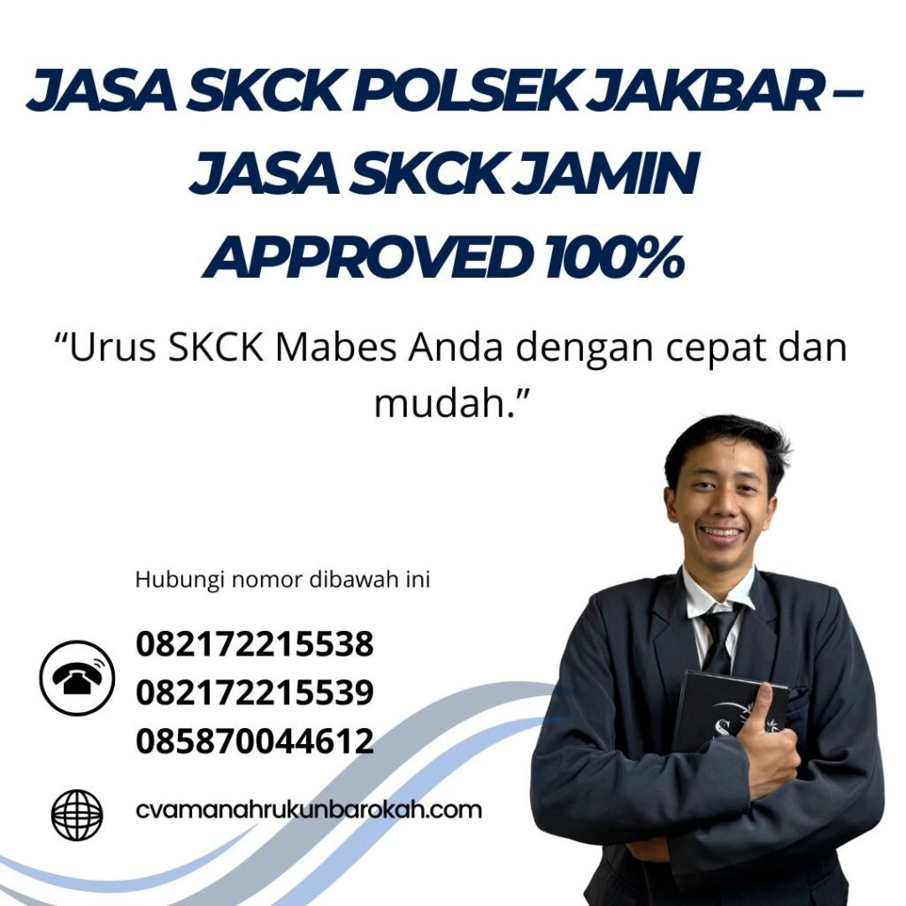 Jasa skck polsek jakbar – jasa skck jamin approved 100%