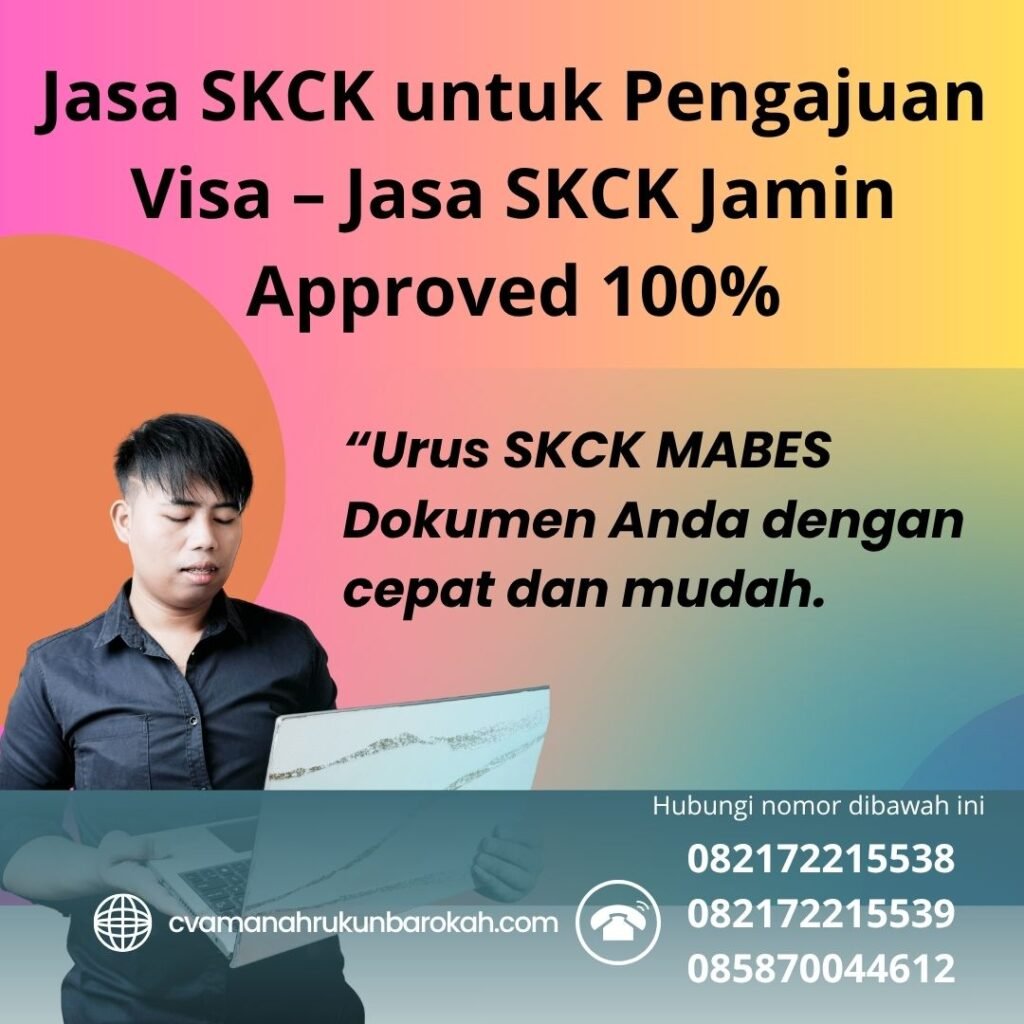 Jasa skck untuk pengajuan visa – jasa skck jamin approved 100%