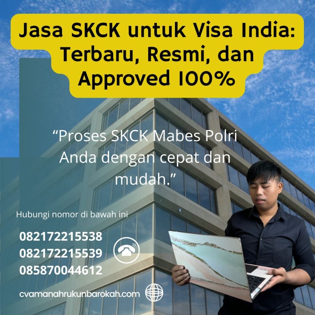 Jasa SKCK untuk Visa India Terbaru, Resmi, dan Approved 100% Jasa skck untuk visa india terbaru, resmi, dan approved 100%