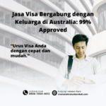 Jasa visa bergabung dengan keluarga di australia 99% approved