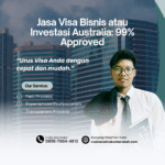 Jasa visa bisnis atau investasi australia 99% approved