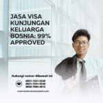 Jasa visa kunjungan keluarga bosnia 99% approved