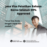 Jasa visa pelatihan bahasa korea selatan 99% approved