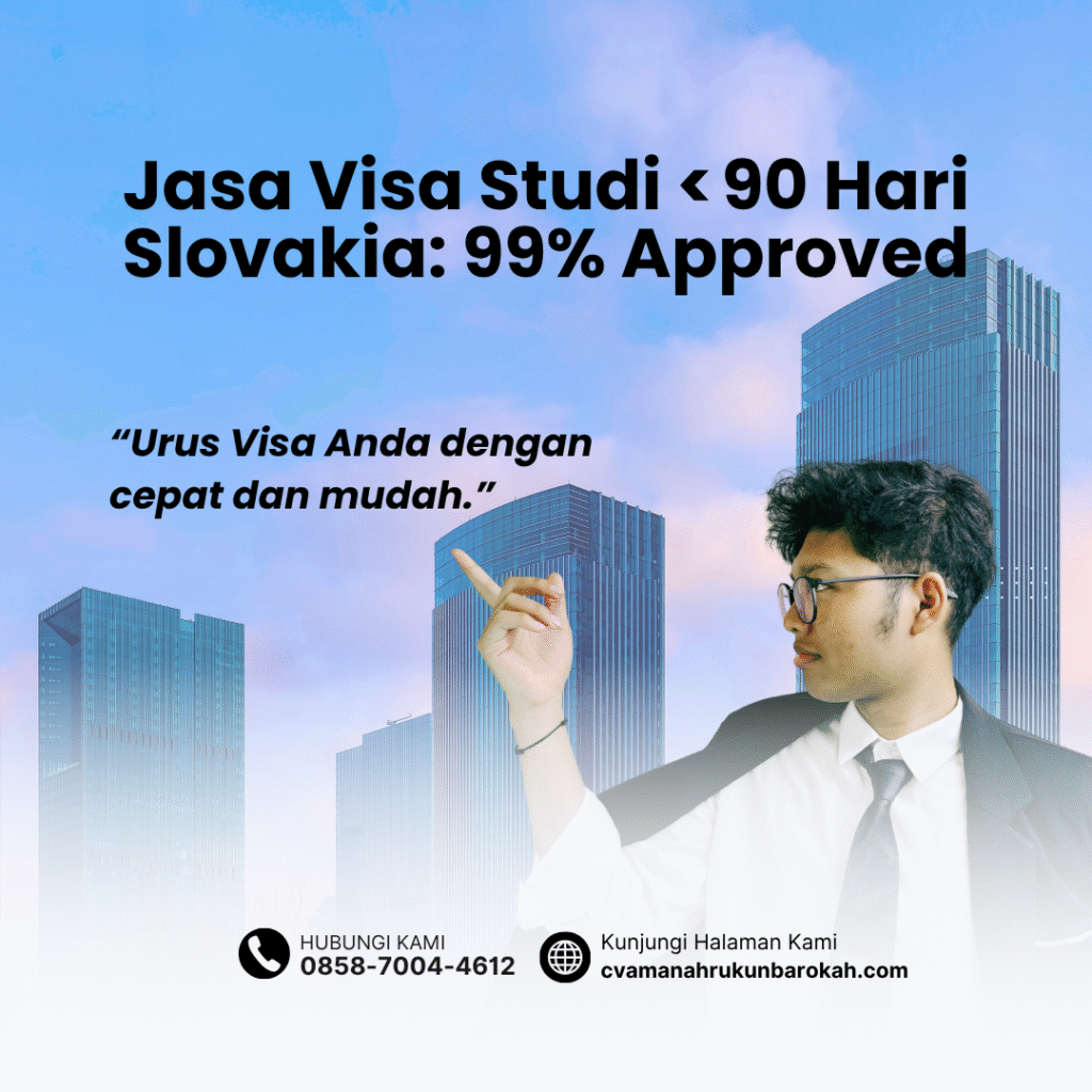 Jasa visa studi  90 hari slovakia 99% approved
