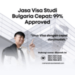 Jasa visa studi bulgaria cepat 99% approved