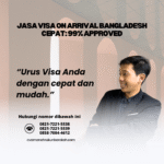 Jasa visa on arrival bangladesh cepat 99% approved