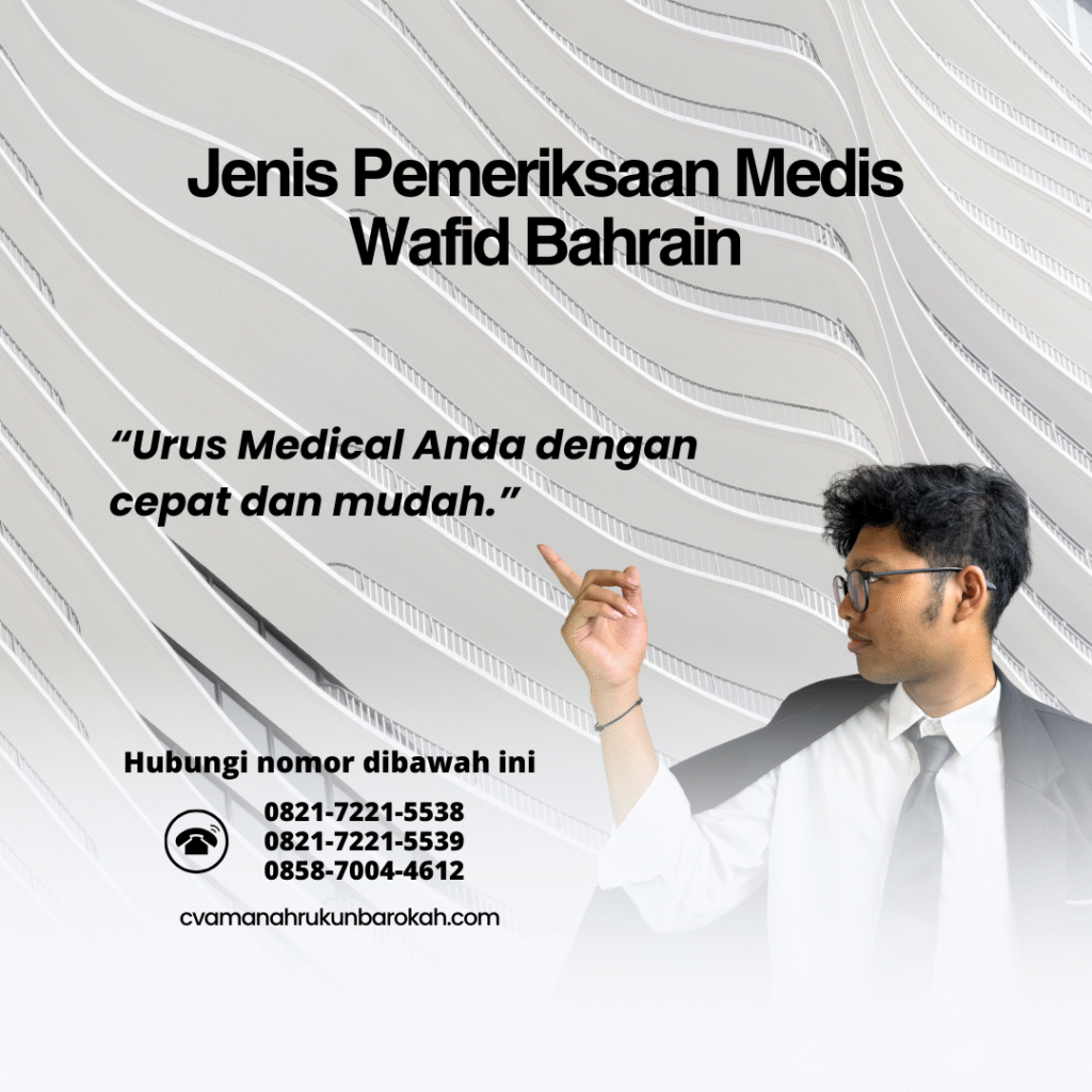 Jenis pemeriksaan medis wafid bahrain
