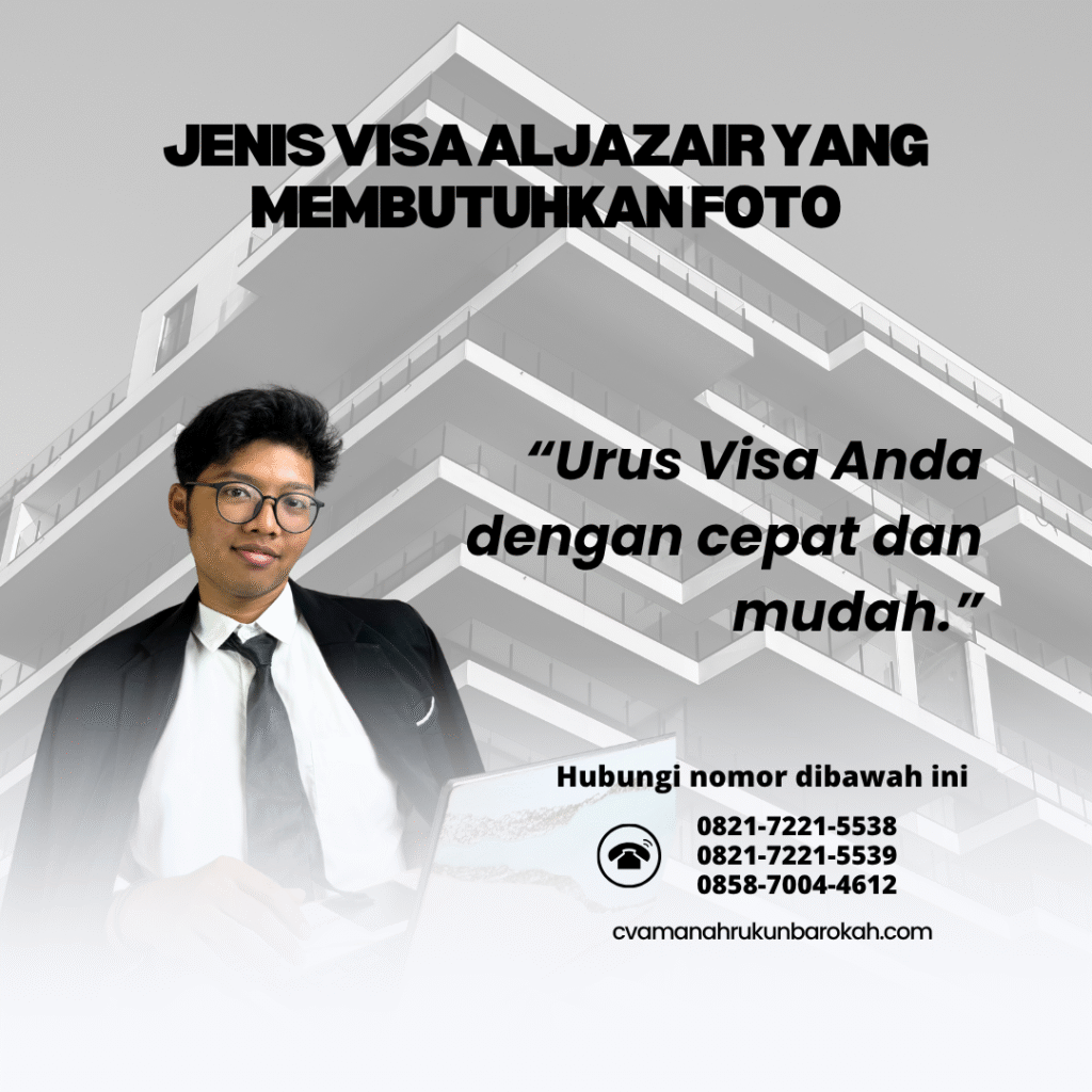 Jenis Visa Aljazair yang Membutuhkan Foto Jenis visa aljazair yang membutuhkan foto